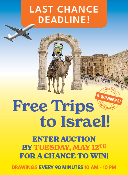 Free Trips to Israel! Enter auction by May 12, 2026 to win!